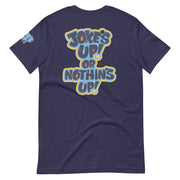 Jokes Up Unisex t-shirt